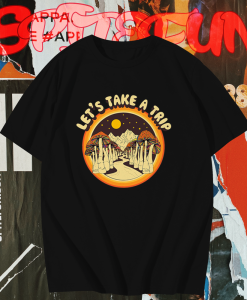 Let’s Take a Trip Mushroom T Shirt KM TPKJ1