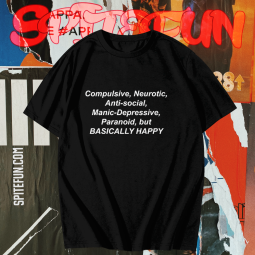 Compulsive Neurotic ANti Social Manic Depressive T shirt TPKJ1