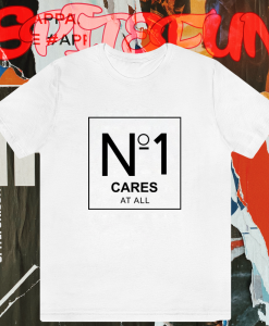 No 1 Cares At All T-shirt TPKJ1