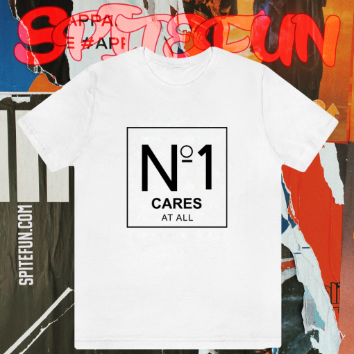 No 1 Cares At All T-shirt TPKJ1